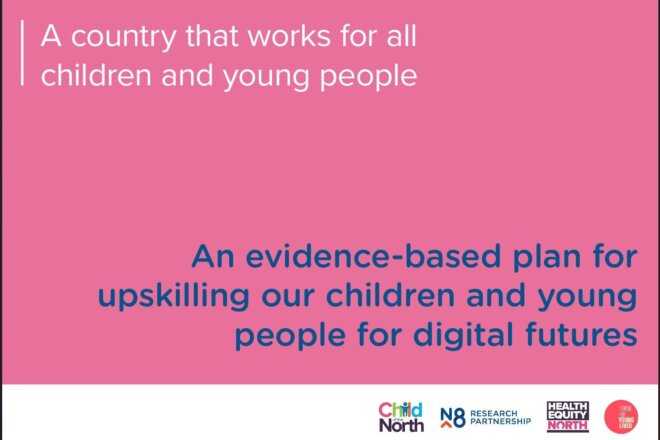 Cover of the Child of the North report 'An evidence-based plan for upskilling our children and young people for digital futures'