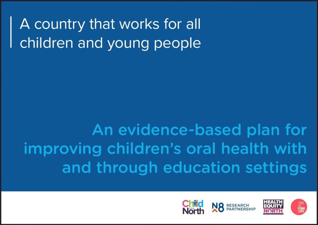 Cover of the Child of the North report 'An evidence-based plan for improving children's oral health with and through education settings'