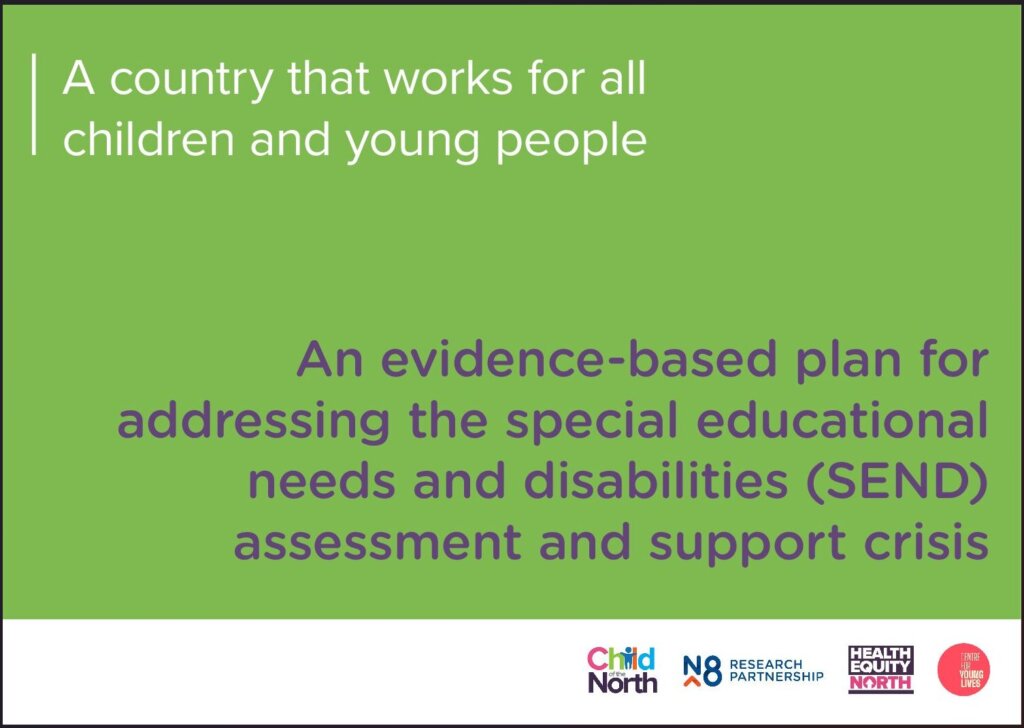 Cover of the Child of the North report 'An evidence-based plan for addressing the special educational needs and disabilities (SEND) assessment and support crisis'