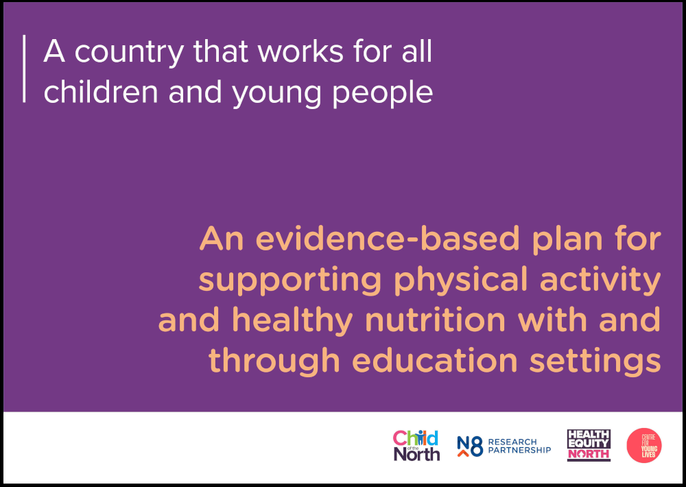 Cover of the Child of the North report 'An evidence-based plan for supporting physical activity and healthy nutrition with and through education settings'